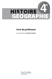 Histoire Géographie, Lemaire 4e, Livre du professeur @