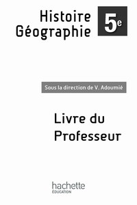 Histoire Géographie, Adoumié 5e, Livre du professeur @