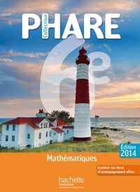 Mathématiques, Phare 6e, Livre de l'élève - Petit Format