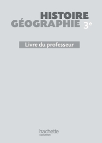 Histoire Géographie, Auger/Bonnet 3e, Livre du professeur @