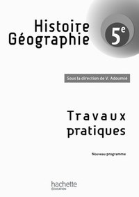 Histoire Géographie, Adoumié 5e, Cahier de travaux pratiques