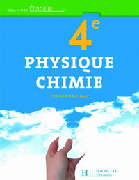 Physique Chimie, Etincelle 4e, Livre de l'élève
