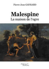 MALESPINE - LA MAISON DE L'OGRE