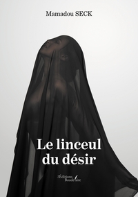 LE LINCEUL DU DESIR