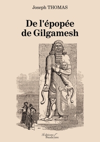 De l'épopée de Gilgamesh