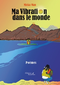 MA VIBRATION DANS LE MONDE