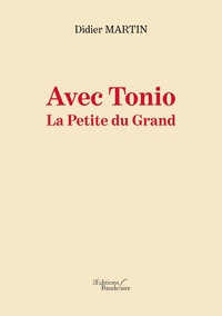 AVEC TONIO - LA PETITE DU GRAND