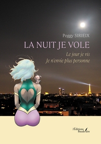 La nuit je vole