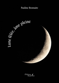 LUNE FELEE, AME PLEINE