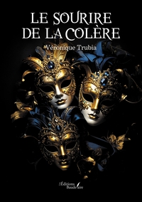 LE SOURIRE DE LA COLERE