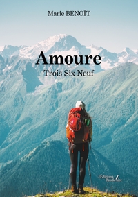 AMOURE - TROIS SIX NEUF