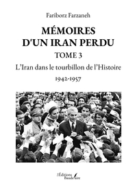 Mémoires d'un Iran perdu - Tome 3