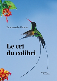 LE CRI DU COLIBRI