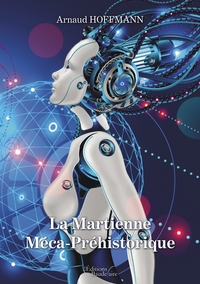 LA MARTIENNE MECA-PREHISTORIQUE