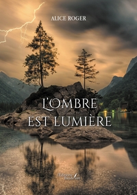 L'OMBRE EST LUMIERE