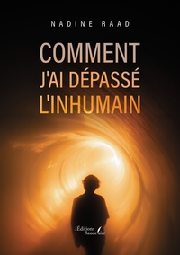 Comment j'ai dépassé l'inhumain