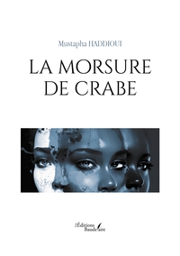 LA MORSURE DE CRABE