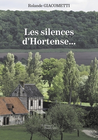 LES SILENCES D'HORTENSE...