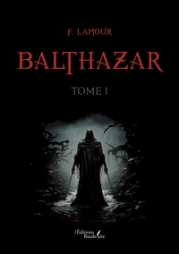 Balthazar - tome I