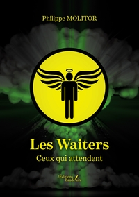 LES WAITERS - CEUX QUI ATTENDENT