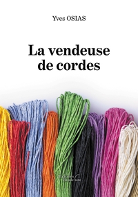 LA VENDEUSE DE CORDES