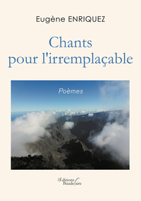 CHANTS POUR L'IRREMPLACABLE