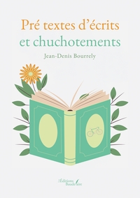 Pré textes d'écrits et chuchotements
