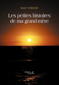 Les petites histoires de ma grand-mère