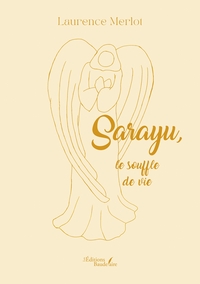 Sarayu, le souffle de vie