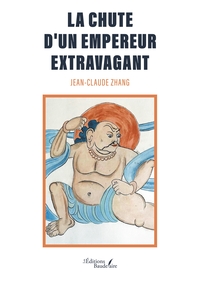 La chute d'un empereur extravagant