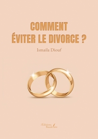 COMMENT EVITER LE DIVORCE ?