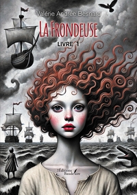 La Frondeuse - Livre 1