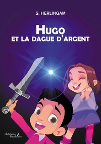 HUGO ET LA DAGUE D'ARGENT