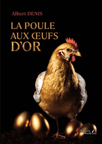 LA POULE AUX OEUFS D'OR