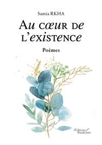 AU COEUR DE L'EXISTENCE