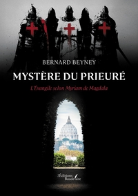 MYSTERE DU PRIEURE - L'EVANGILE SELON MYRIAM DE MAGDALA