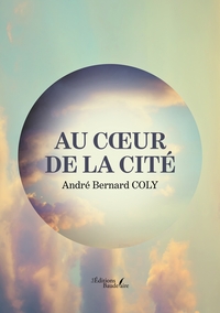 AU COEUR DE LA CITE