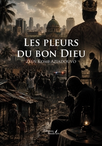 LES PLEURS DU BON DIEU