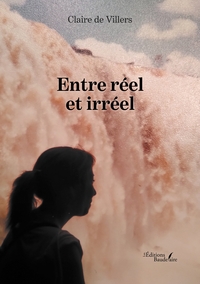 ENTRE REEL ET IRREEL