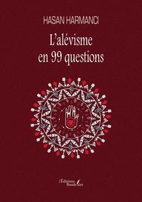 L'alévisme en 99 questions