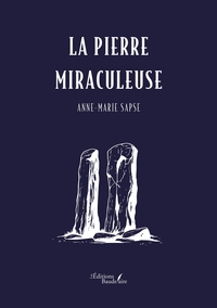 La pierre miraculeuse