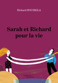 SARAH ET RICHARD POUR LA VIE