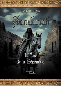 GANDARIAH - L'AGE DE LA PENOMBRE