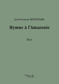 HYMNE A L'AMAZONIE