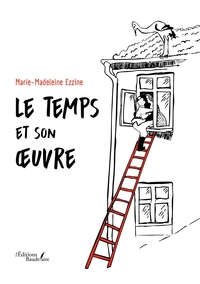 Le temps et son oeuvre