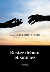 Restez debout et souriez