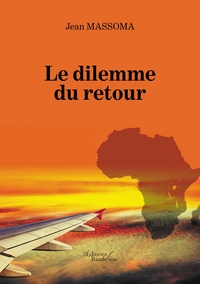 Le dilemme du retour