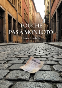 TOUCHE PAS A MON LOTO