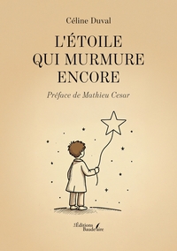 L'ETOILE QUI MURMURE ENCORE