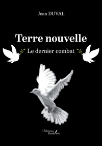 TERRE NOUVELLE - LE DERNIER COMBAT